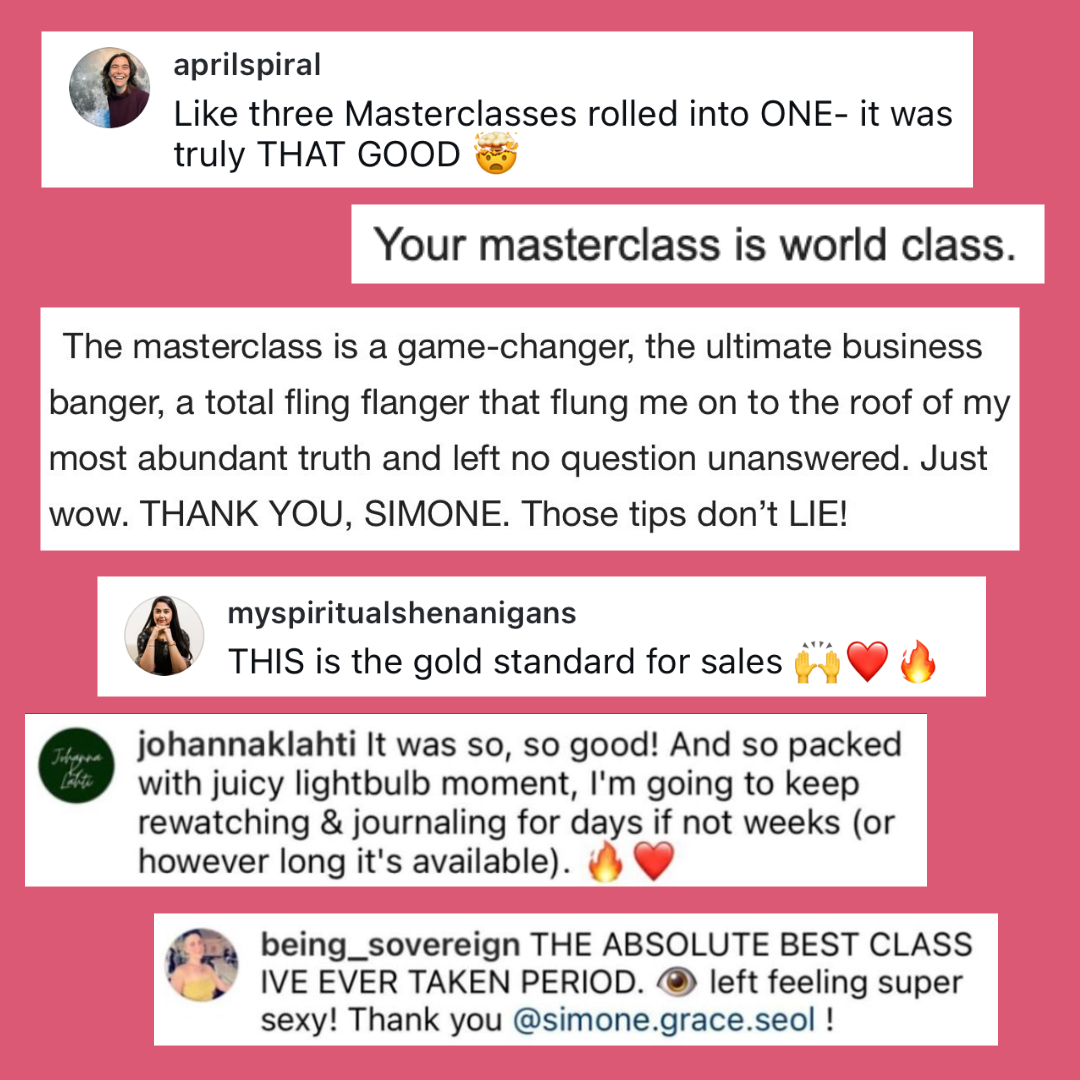 Student praise: 'Like three Masterclasses rolled into ONE — it was truly THAT GOOD.' 'Your masterclass is world class.' 'THIS is the gold standard for sales.'